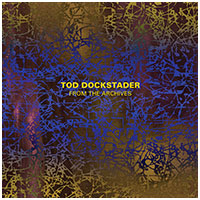 TOD DOCKSTADER: From the Archives (ST-226) cover